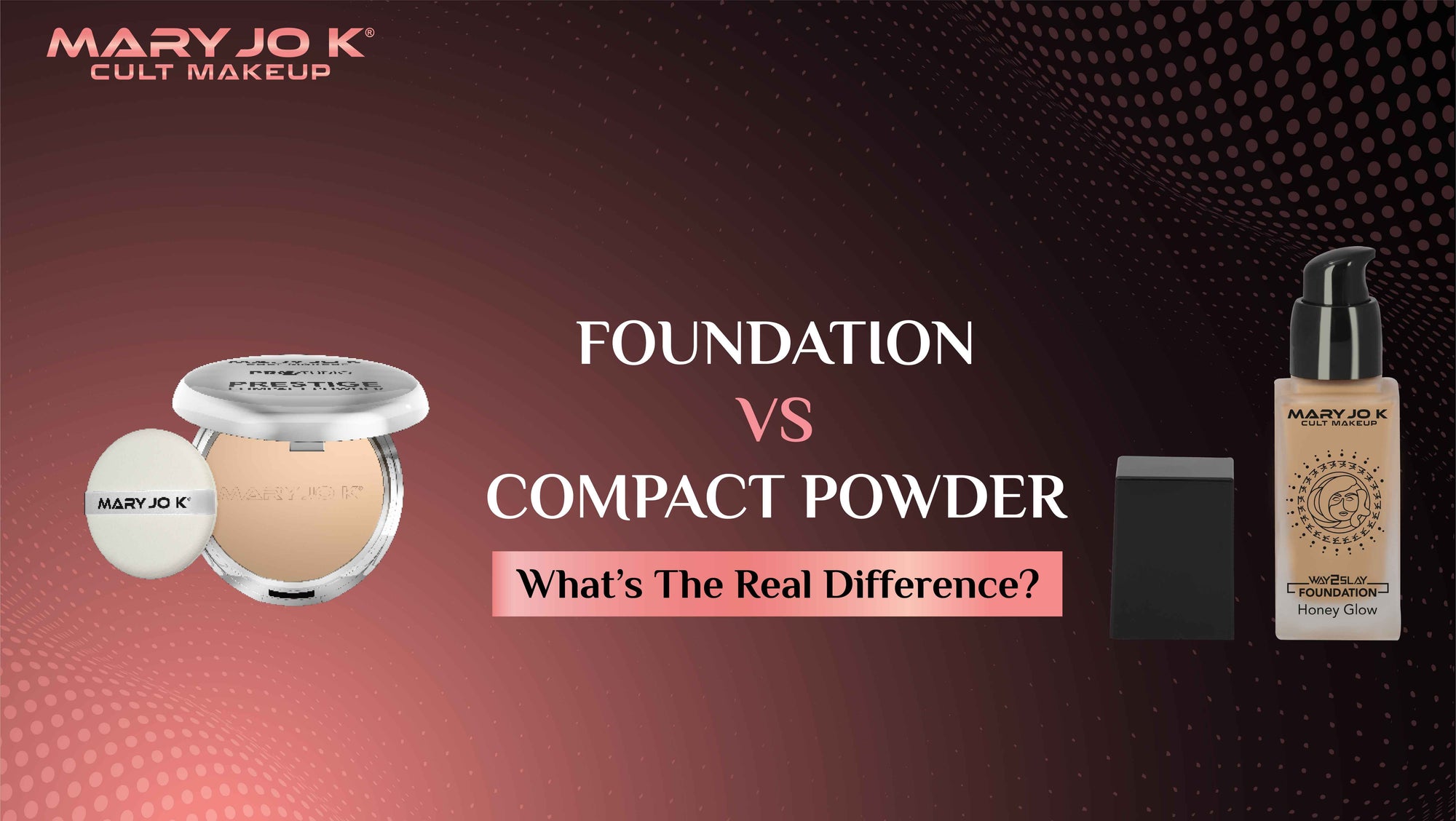 Foundation vs Compact Powder: What’s the Real Difference?