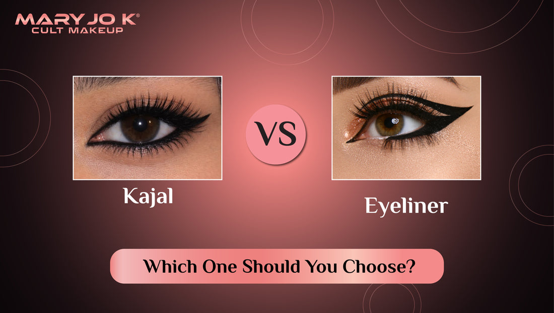 Kajal vs Eyeliner: Which One Should You Choose?