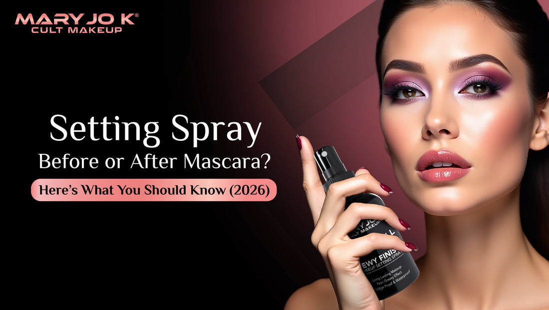 Setting Spray Before or After Mascara? Here’s What You Should Know (2026)