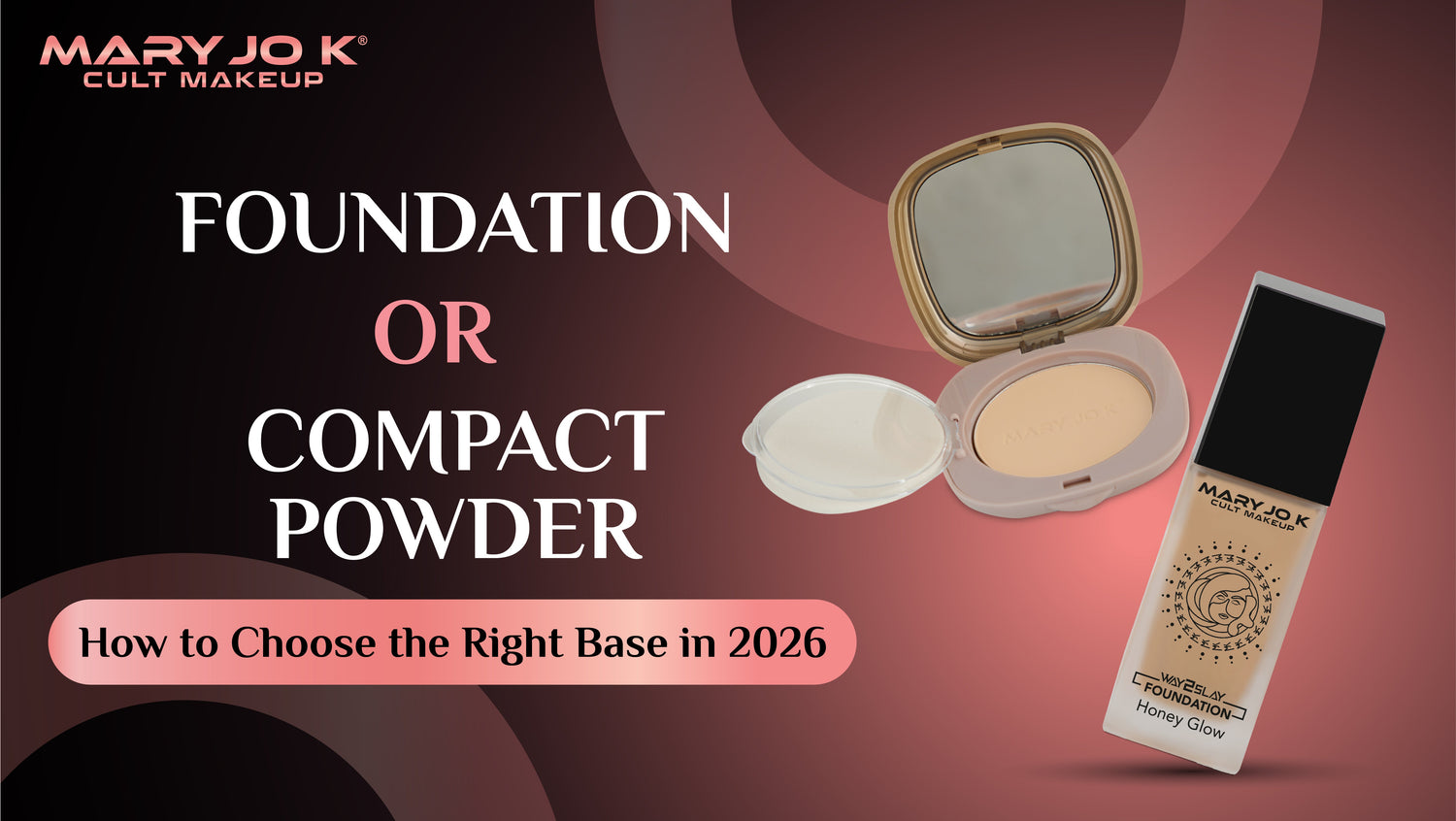 Foundation or Compact Powder? How to Choose the Right Base in 2026