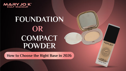 Foundation or Compact Powder? How to Choose the Right Base in 2026