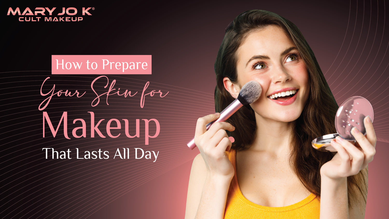 How to Prepare Your Skin for Makeup That Lasts All Day