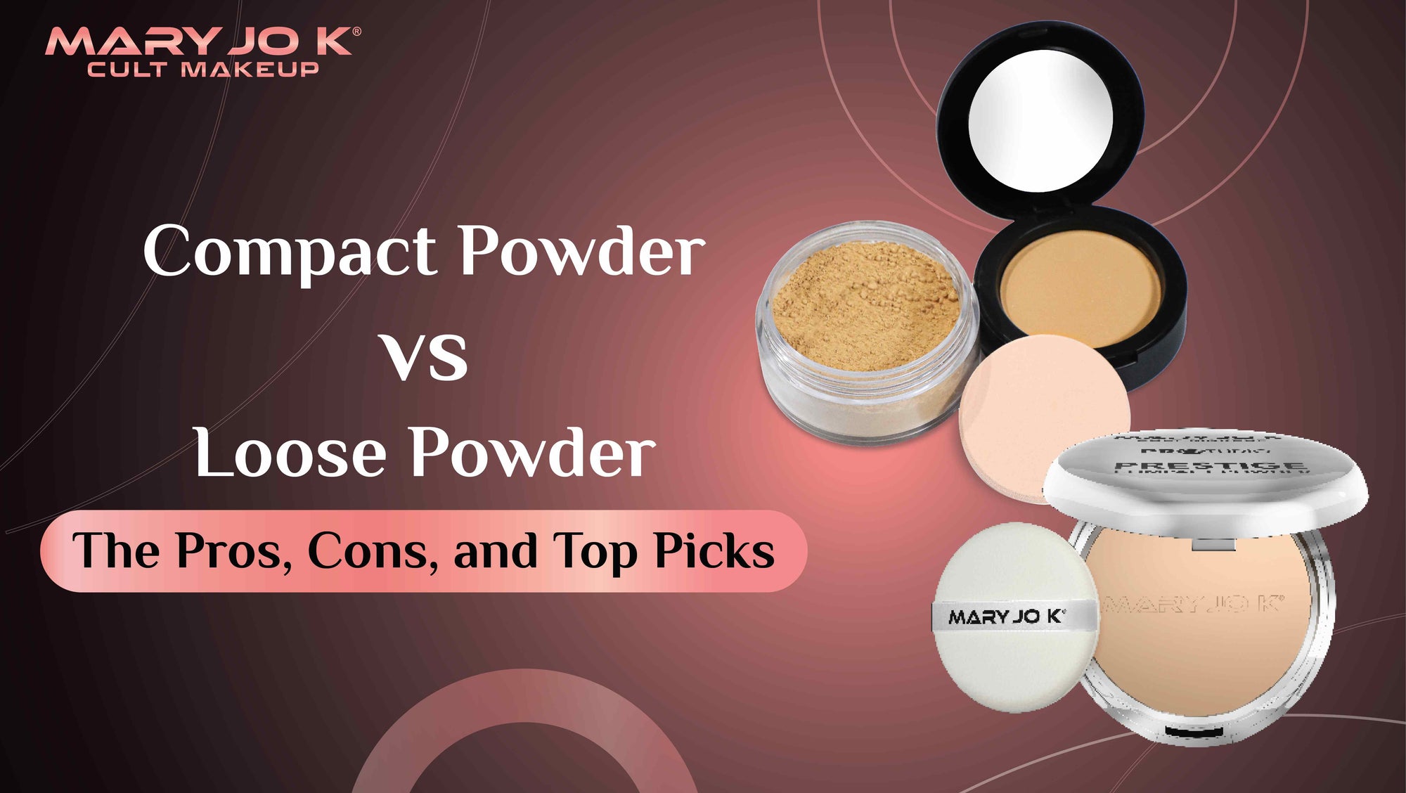 Compact Powder vs Loose Powder Which One is Right for You – MaryJoK
