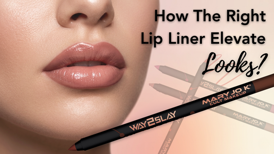 How the Right Lip Liner Elevates “LOOK”?