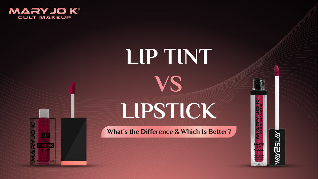 Lip Tint vs Lipstick: What’s the Difference & Which Is Better?